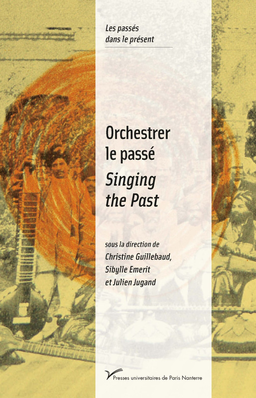 Orchestrer le passé / Singing the past Image 1