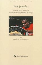 Pan Jumbie. Mémoire sociale et musicale dans les steelbands ... Image 1